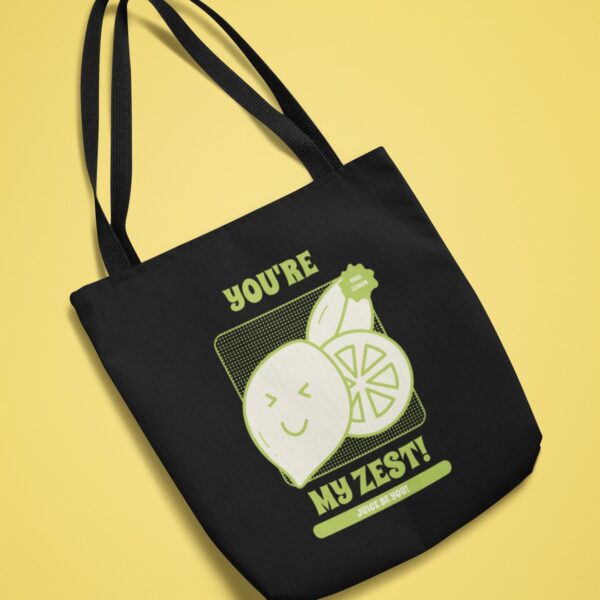 Youre My Zest Tote Bag