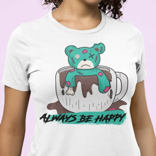 Streetwear Always Be Happy Bear T-Shirt