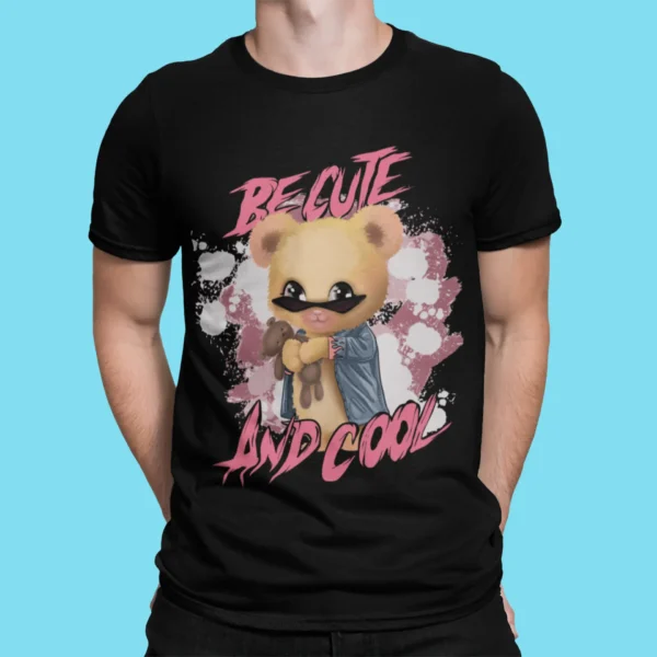 Streetwear Bear Be Cute And Cool T-Shirt