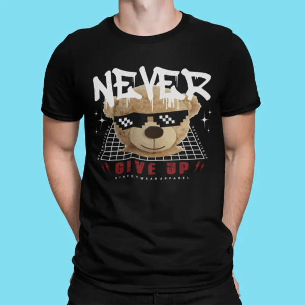 Streetwear Never Give Up Bear T-Shirt