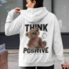 Streetwear Think Positive Bear Hoodie