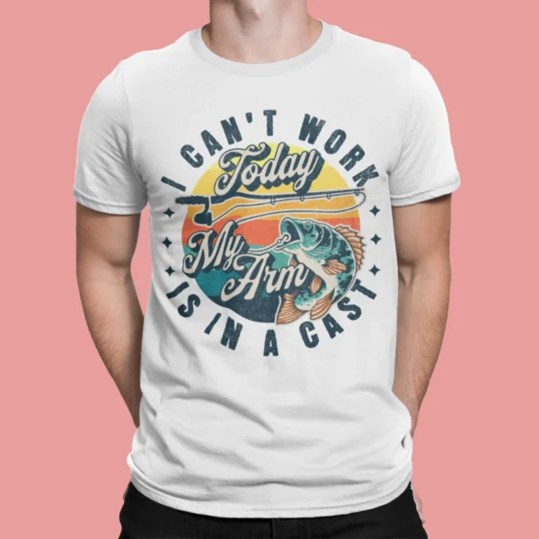 I Cant Work Today Fishing T-shirt