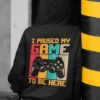 I Paused My Game To Be Here Gamer Hoodie