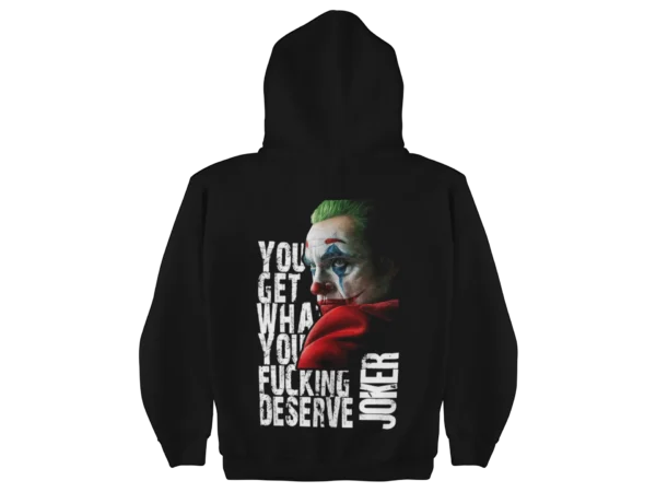 Streetwear Joker You Deserve Urban Hoodie