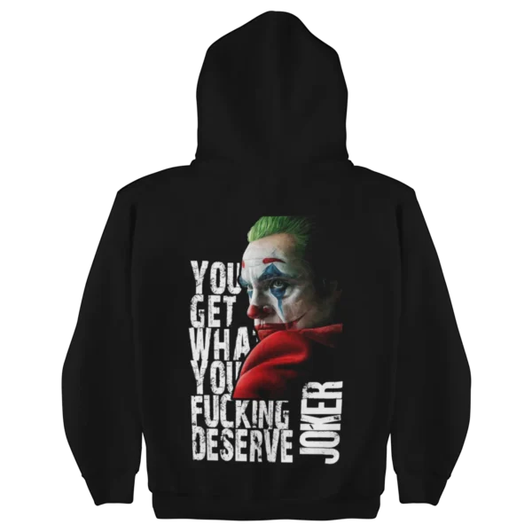 Streetwear Joker You Deserve Urban Hoodie