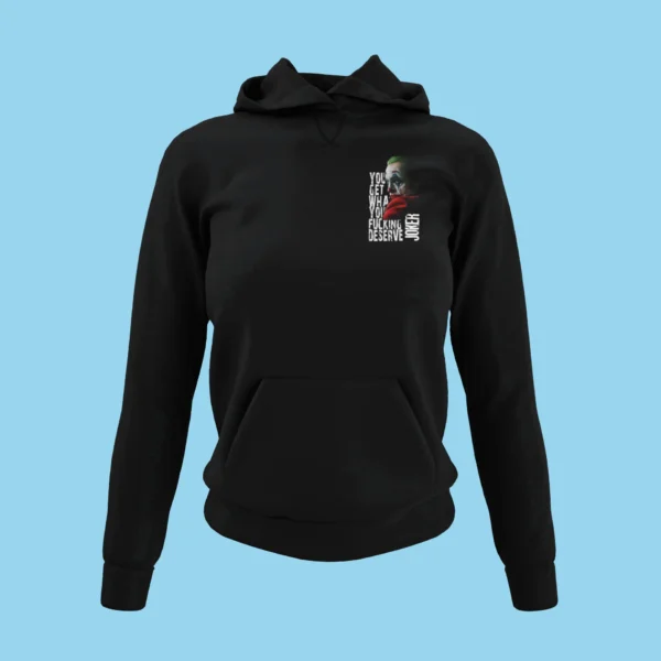 Streetwear Joker You Deserve Urban Hoodie