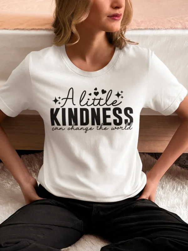 A little Kindness T-Shirt