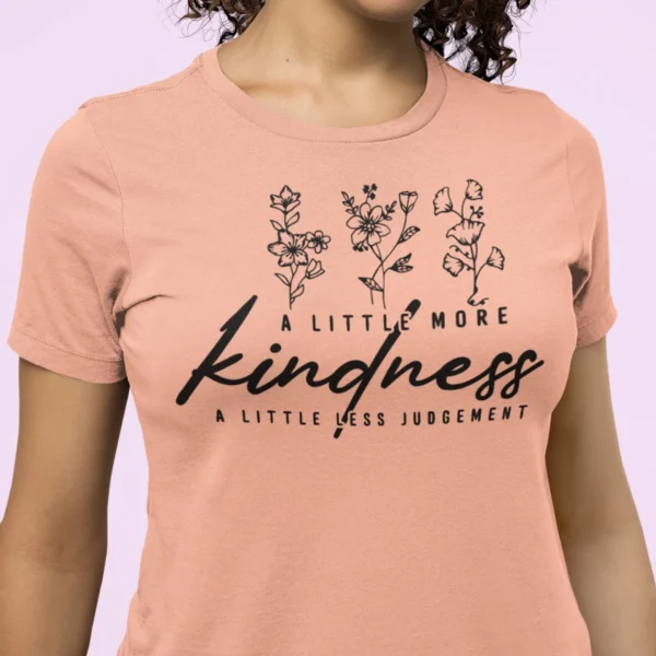 A little More Kindness T-Shirt