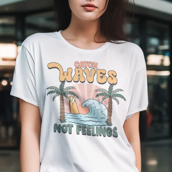 Summer Catch Waves Not Feeling Woman T-shirt