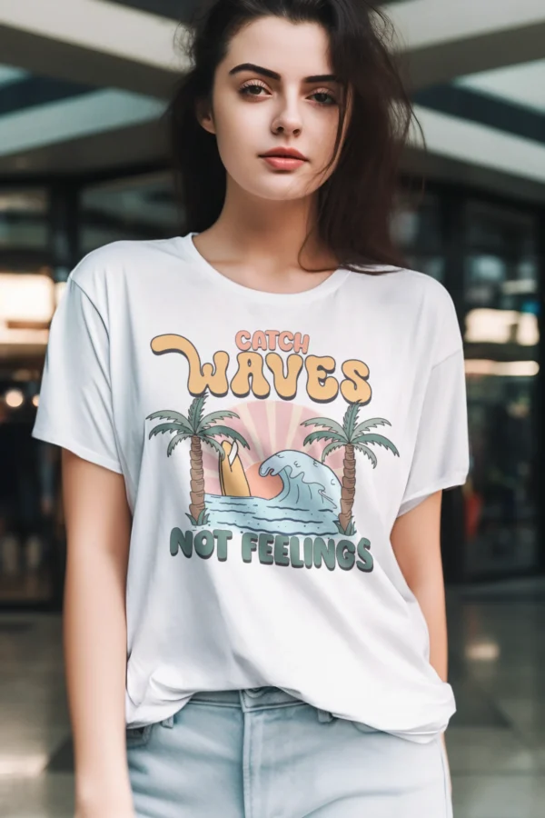 Summer Catch Waves Not Feeling Woman T-shirt