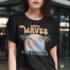 Summer Catch Waves Not Feeling Woman T-shirt