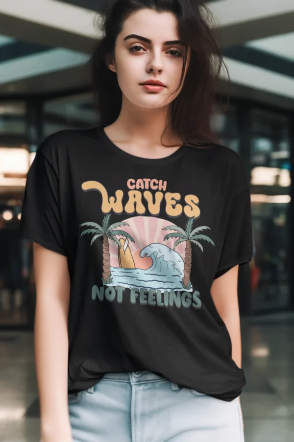 Summer Catch Waves Not Feeling Woman T-shirt