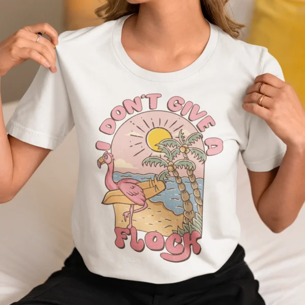 Summer Don't Give A Flock Woman T-shirt