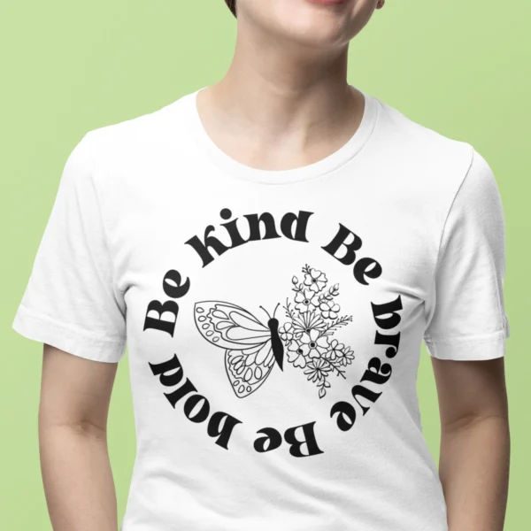 be bold tshirt