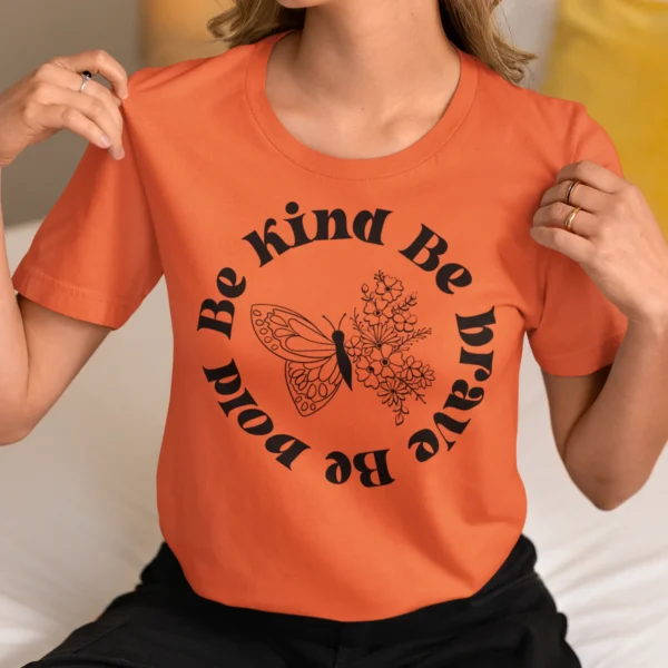 be bold tshirt
